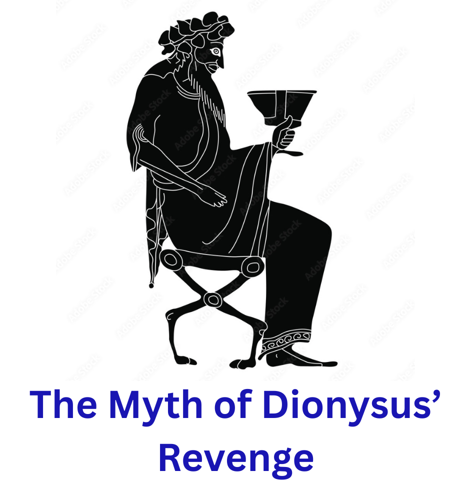 The Myth of Dionysus’ Revenge